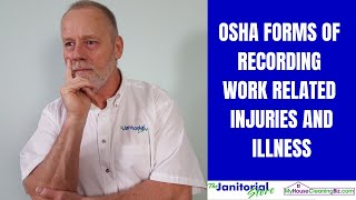 OSHA forms for recording work related injuries and illnesses