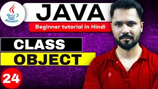 Java tutorial in Hindi for beginners #24 What is class in Java | Class and Object in Java