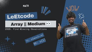 2028: Find Missing Observations || Array || Math