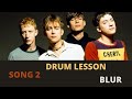 How To Play Song 2 | Blur | Drum Lessons