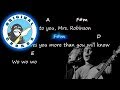 Simon and Garfunkel - Mrs. Robinson - Chords & Lyrics