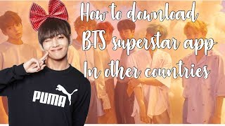 How to download the BTS Superstar game in other countries