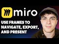 How to Use Frames in Miro [2025 Full Guide]