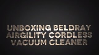 Unboxing Beldray Airgility vacuum cleaner