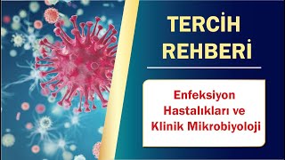 TUS TERCİH REHBERİ I Enfeksiyon Hastalıkları ve Klinik Mikrobiyoloji