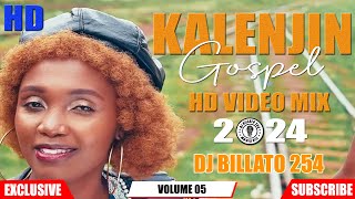 DJ BILLATO 254 KALENJIN GOSPEL HITS HD VIDEO MIX VOL 5 2024