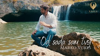 Marko Vukes - Od sada sam tvoj (OFFICIAL VIDEO 2023) 4K