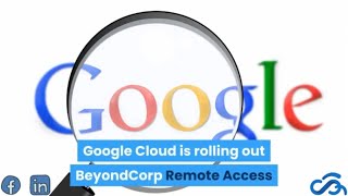 Google Cloud Tool Allows Some Remote Access Without A VPN
