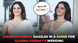 Ananya Panday EMBRACES 🥰 her inner Desi-Girl with a gorgeous saree at sister Alanna Panday's wedding