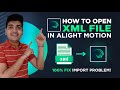 How to import XML file in Alight motion | Alight motion mei XML file kaise import Kare ?