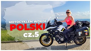 Mazury, Podlasie, Bieszczady | Motocyklem wokół Polski | odc. 5.