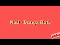 Naif - Bunga Hati (Video Lirik)