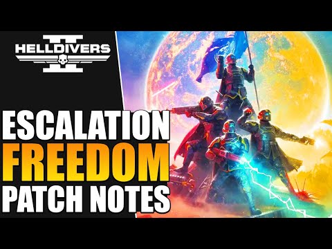 Escalation of Freedom Patch Notes – Major Update to Helldivers 2