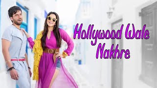 Hollywood Wale Nakhre whatsapp status - Sunny Leone & Upesh Jangwal _ Tanveer Singh Kohli