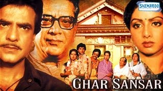 Ghar Sansar - Hindi Full Movie In 15 Mins - Jeetendra - Sridevi - Superhit Bollywood Movie