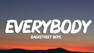 Backstreet Boys - Everybody (Backstreet's Back) (Lyrics)