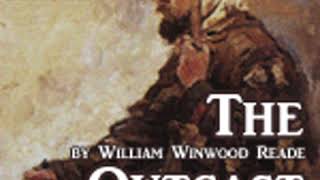 THE OUTCAST by (William) Winwood Reade FULL AUDIOBOOK | Best Audiobooks
