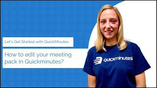 How to Edit your Meeting Pack in QuickMinutes?