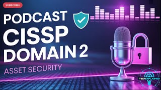 CISSP Domain 2: Asset Security 2026 (NEW)
