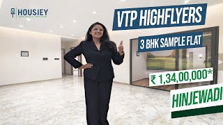 VTP Codename High Flyers Hinjewadi | 3 Bhk Sample Flat Tour | Vtp Wow Hinjewadi Phase 1