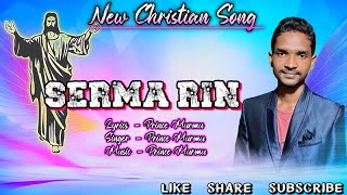 Serma Rin Iswor || New Christian Santali  Song || Nawa Sirjon || Prince Murmu