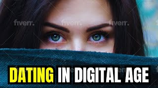 Dating in the Digital Age