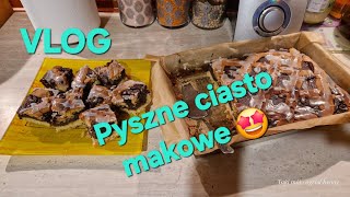 Ciasto makowe, pyszny MAKOWIEC mój ulubiony ! Vlog kulinarny