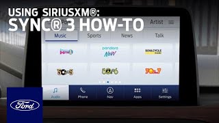 Using SiriusXM® with SYNC® 3 | Ford How-To | Ford