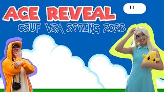CSUF VSA | ACE REVEAL SPRING 2023 🥰🧸