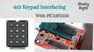 Keypad interfacing with PIC18 Microcontroller
