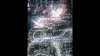 Math Vs Physics Math Prime Physics Base Math Physics Shorts Mathematics Mathvsphysics