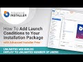 How to Add Launch Conditions to Your Installation Package | Advanced Installer Freeware