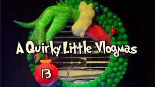 A Quirky Little Vlogmas: Day 13