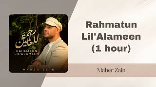 Rahmatun Lil’Alameen (1 hour) - Maher Zain