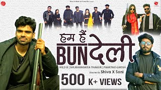 Hum hain Bundeli | Ashish Upadhyay | Wild B, Shubhanshita, Paartho ghosh | New Bundeli Song