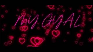 ZMAN- MY GYAL (Official Audio)