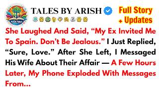 She Laughed And Said, “My Ex Invited Me To Spain. Don’t Be Jealous.” I Just Replied, “Sure, Love.”