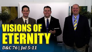 Come Follow Me Insights (Doctrine and Covenants 76, Jul 5-11)