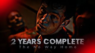 Spider Man No Way Home 2 Years Complete Edit 😔 || How Time Goes...