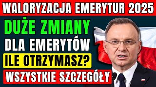 🚨UWAGA! WALORYZACJA EMERYTUR W 2025 ROKU 👉 SZCZEGÓŁOWE INFORMACJE ✅ ILE OTRZYMASZ?