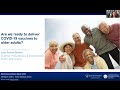 Are We Ready to Deliver COVID-19 Vaccines to Older Adults?