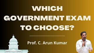 Which Government Exam to Choose? | A Guide for Aspirants 📚