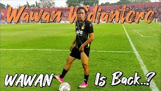 Wawan Widiantoro Gabung Persik ⁉️ Ada Wawan di Pertandingan Persik Kediri vs Madura United FC