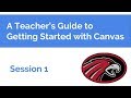 Teacher's Guide to Canvas: Session One