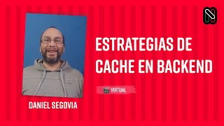 Estrategias de cache en backend - Daniel Segovia