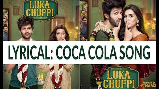 #CocaCola #LukaChuppi LYRICAL: Coca Cola Tu Full Video Song| Kartik A | Neha Kakkar, Tony Kakkar