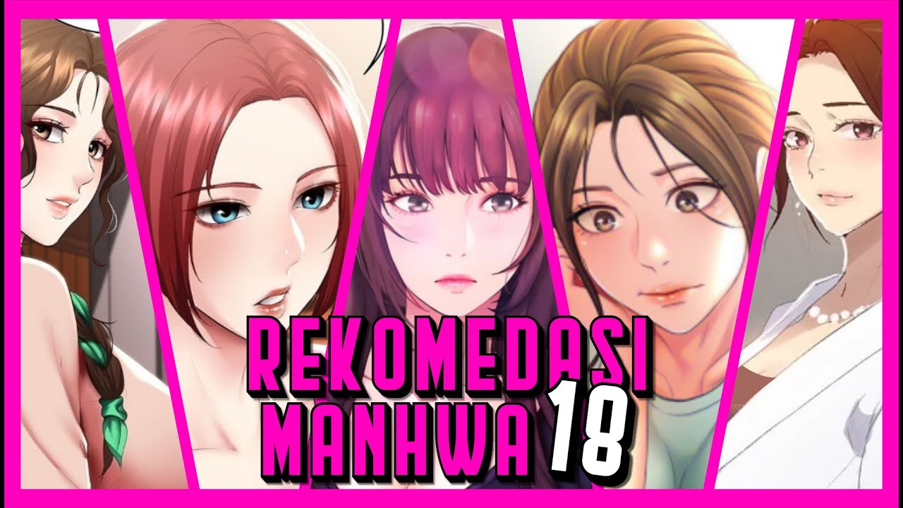 10 Rekomendasi Manhwa 18 Youtube