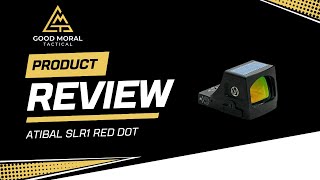 Atibal SLR1 Red Dot Review: The Solar Illumination King?!