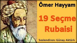 Ömer Hayyam Rubailer #1 (Listen Poetry) Günay Aktürk