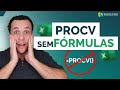 PROCV sem Fórmula (Descubra Como Aqui!)